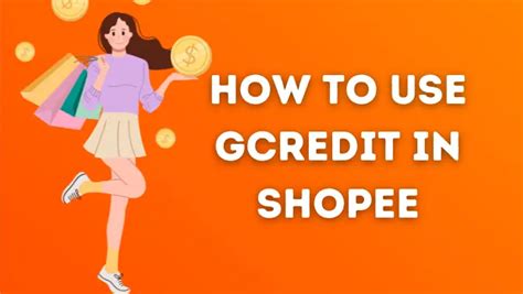How to use Gcredit in Shopee: 4 Easy Steps .